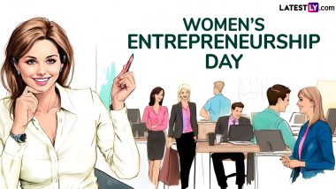 Women’s Entrepreneurship Day 2024 Date: Know History and Significance of the Day Dedicated to Women Entrepreneurs