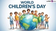 World Children&rsquo;s Day 2024 Wishes and Greetings: Share HD Images, Wallpapers, Quotes and Messages to Celebrate Children