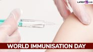 World Immunisation Day 2024 Date, History and Significance: All You Need to Know About the Day That Raises Awareness About the Importance of Vaccinations