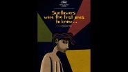 Oscars 2025: FTII-Produced Kannada Film &lsquo;Sunflowers Were the First Ones To Know&rsquo; Qualifies for Academy Awards Short Film Category