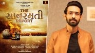 &lsquo;The Sabarmati Report&rsquo;: Vikrant Massey Faces Death Threats Over Controversial Film Based on Godhra Incident, Says &lsquo;I&rsquo;ve Been Receiving Threats but as Artists We Tell Stories&rsquo;