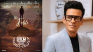 Manoj Bajpayee&rsquo;s &lsquo;The Fable&rsquo; Wins Best Film Award at the 38th Leeds International Film Festival in UK; Actor Calls It a &lsquo;Proud Moment for Indian Cinema&rsquo;