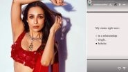 Malaika Arora Shares Hilarious Cryptic Meme About Her Relationship Status, Leaves Fans Guessing (View Post)
