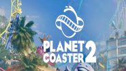 Planet Coaster 2 Launch on PS5 on November 6, Pre-Orders Available; Check Price and Other Details (Watch Trailer)