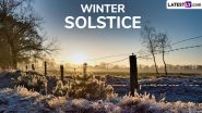 Winter Solstice 2024 Date, History and Significance: When Is December Solstice? Fascinating Rituals and Traditions To Mark the Shortest Day and Longest Night of the Year