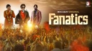 DocuBay's 'Fanatics' Documentary Explores the Culture of Loyal Fandoms Surrounding Allu Arjun, Kichcha Sudeep and Other South Stars (Watch Video)