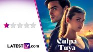 ‘Culpa Tuya’ Aka ‘Your Fault’ Movie Review: Nicole Wallace and Gabriel Guevara’s Horny Saga Trades Lust for Lacklustre Drama (LatestLY Exclusive)