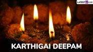 Karthigai Deepam 2024 Date and Shubh Muhurat: Know Significance About the Lighting of the Karthigai Deepam To Celebrate the Festival