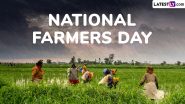 National Farmers Day 2024 Greetings: Share Kisan Diwas Wishes, Messages, HD Wallpapers, Quotes and Images To Celebrate and Honour the Farmers