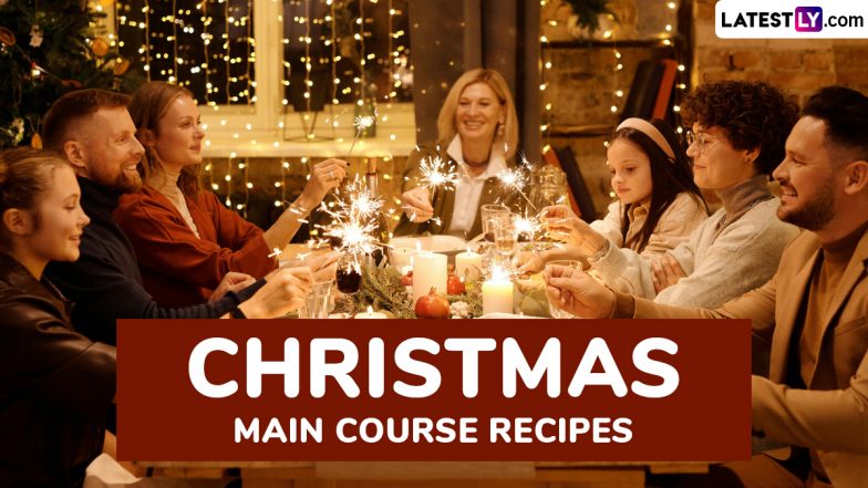 Christmas 2024 Main Course Recipes: From Roast Turkey to Vegetarian Nut Roast, Delicious Dishes To Prepare at Home To Host Memorable Holiday Dinner (Watch Videos)