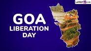 Goa Liberation Day 2024 Wishes and Images for Free Download Online: Send Greetings, Messages and HD Wallpapers To Celebrate Goa’s Freedom From Portuguese Rule