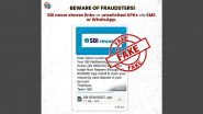 Did You Receive a Message Asking You To Download and Install an APK File To Redeem SBI Rewards? PIB Fact Check Says It Is Fake