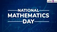 National Mathematics Day 2024 Messages and Images: Share Quotes, Greetings, Wishes and HD Wallpapers To Honour the Legacy of Mathematician Srinivasa Ramanujan