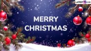 Merry Christmas 2024 Wishes: Best Greetings, Xmas Card Messages, Holiday Season Quotes, Sayings, HD Wallpapers, GIFs and Images To Spread Positivity and Happiness