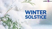 Winter Solstice 2024 Traditions: From Dongzhi Festival to Soyal Ceremony, 5 Fascinating December Solstice Celebrations From Around the World