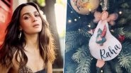 &lsquo;And It&rsquo;s Up&rsquo;: Alia Bhatt&rsquo;s Christmas Tree Radiates Holiday Cheer With Baubles Featuring Ranbir Kapoor and Raha Kapoor&rsquo;s Names