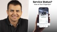 Bhavish Aggarwal Announces New Feature ‘Service Status?’ To Let Users Track Real Time Service Updates of Their Scooter on Ola Electric App