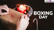 Boxing Day 2024 Wishes and Images: Share Messages, Greetings, HD Wallpapers, Quotes and Photos To Celebrate the Holiday During Christmastide