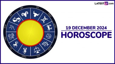 19 December 2024 Horoscope: What Is the Zodiac Sign of People Celebrating Birthday Today? Know the Sun Sign, Lucky Colour and Number Prediction