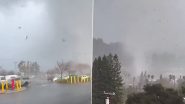 US: Multiple Injuries Reported As Rare Tornado Touches Down in California (Watch Videos)