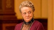 &lsquo;Downton Abbey 3&rsquo; To Honour Late Actress Dame Maggie Smith&rsquo;s Legacy With Special Tribute