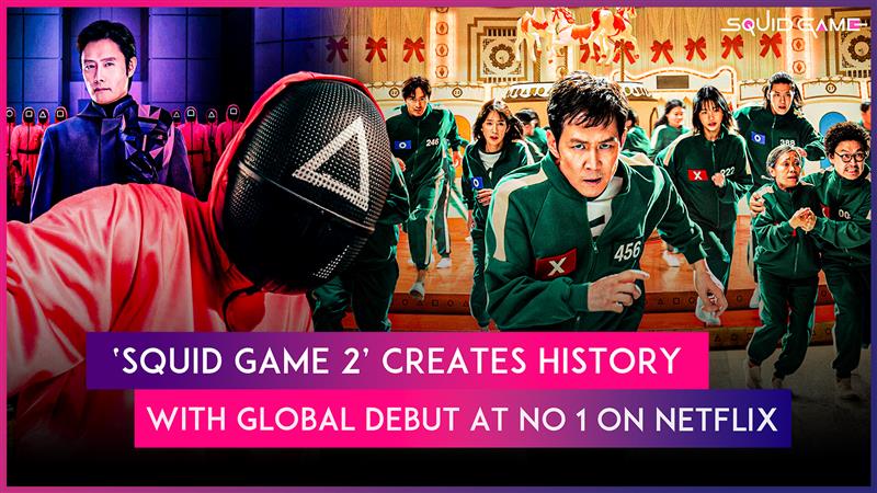 ‘Squid Game 2’ Creates History! South Korean Series Debuts at No 1 Worldwide on Netflix