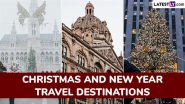 Christmas and New Year Travel Destinations: Vienna, New York City, London and Others, Top 10 Places You Can Visit for Winter Vacation As You Welcome 2025