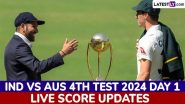 India vs Australia Live Score Updates of 4th Test 2024 Day 1: Get Toss Winner Result, Live Commentary and Full Scorecard Online of IND vs AUS Cricket Match