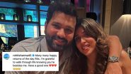 Rohit Sharma Pens Heartwarming Message For His Wife Ritika Sajdeh On Her Birthday (See Post)