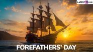 Forefathers’ Day 2024 Date and History: Know Significance of the Day That Commemorates the Landing of the Pilgrim Fathers in Plymouth