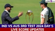 India vs Australia Live Score Updates of 3rd Test 2024 Day 5: Get Live Commentary and Full Scorecard Online of IND vs AUS Cricket Match