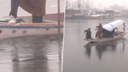 ‘Chillai Kalan’ Brings Intense Cold Wave to Kashmir, Freezing Dal Lake and Plunging Temperatures to -6.2°C (Watch Video)