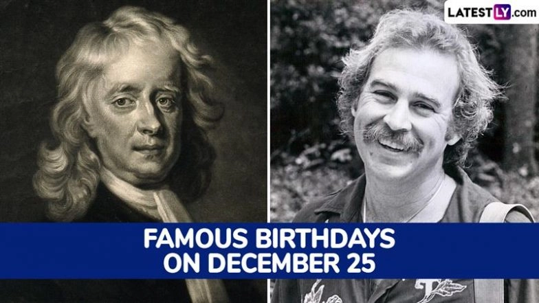 Famous Birthdays on December 25: From Sir Isaac Newton to Jimmy Buffett, All the Popular Personalities&rsquo; Christmas Day Birthdays and Birth Anniversaries