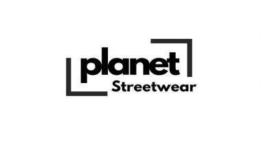 Business News | Planet Streetwear: Redefining Urban Fashion with Style and Attitude