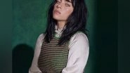 Entertainment News | Billie Eilish Opens Up About Her Complicated Relationship with Social Media