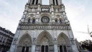 World News | Following Meticulous Restoration of Five Years, Norte-Dame Set to Reopen on Sunday