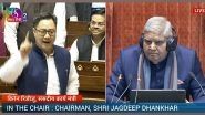 India News | Union Minister Kiren Rijiju Slams Congress over No-trust Motion Against Jagdeep Dhankar, RS Adjourned Till Noon
