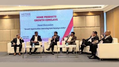 Business News | Affordable, High-quality Home Products Vital to Industry's Growth: Industry Leaders at Metrix Conclave