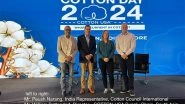 Business News | Shaping the Future of Cotton: COTTON USA&trade; UNVEILS NEW BENCHMARKING TOOL FOR SPINNING MILLS at Cotton Day 2024