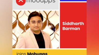 Business News | Mobupps Welcomes Siddharth Barman as Vice President of Marketing, Strengthening Global Growth Strategy