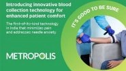 Business News | Metropolis Healthcare Introduces Innovative Blood Collection Technology for Enhanced Patient Comfort