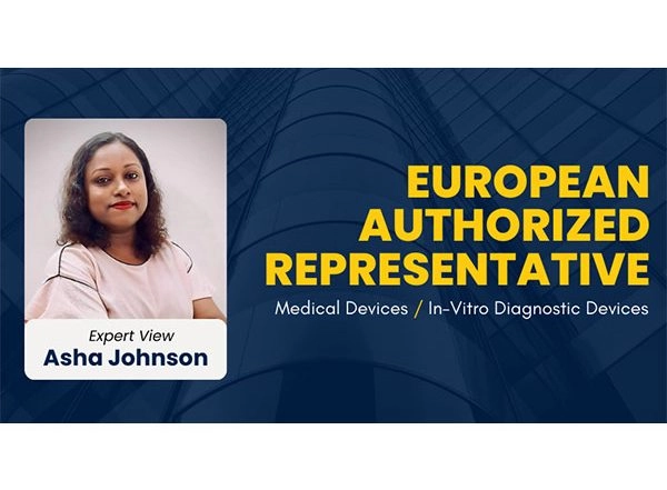 Business News | The Critical Role of the European Authorized Representative for Medical Devices and In-Vitro Diagnostic Devices