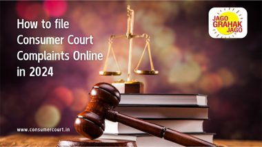 Business News | How To File Consumer Court Complaints In India Online In 2024