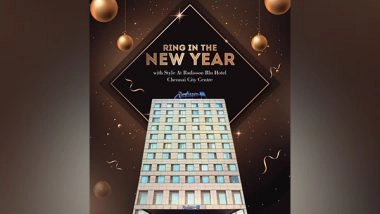 Business News | Ring in the New Year at Radisson Blu Hotel Chennai City Centre