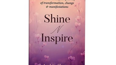 Business News | Shine N Inspire, a Guide to Personal Growth, by Anshita Sharma Released Worldwide