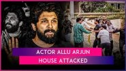 Allu Arjun&rsquo;s Hyderabad House Allegedly Attacked by 6 OU-JAC Members; Granted Bail by City Court