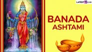 Banada Ashtami 2025 Date: When Is Shakambhari Navratri? Know Ashtami Tithi and Significance of Shakambhari Jayanti Dedicated to Goddess Shakambhari