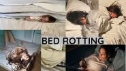 Bed Rotting: A Self-Care Trend Among the Gen-Next