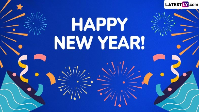 Happy New Year 2025 Photos, Greetings and WhatsApp Status Video: Wishes, Facebook Messages, SMS and Images To Share on New Year's Eve and First Day of the Year