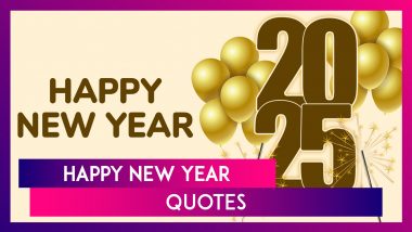 Happy New Year Quotes, Inspiring Messages, Sweet Greetings and Wishes To Ring In 2025